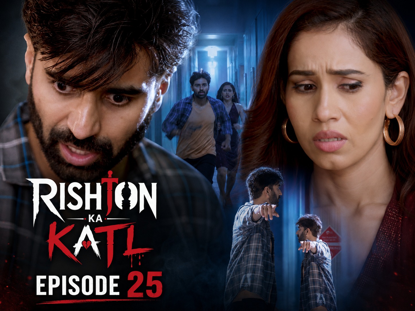 Rishton ka katl EP 25