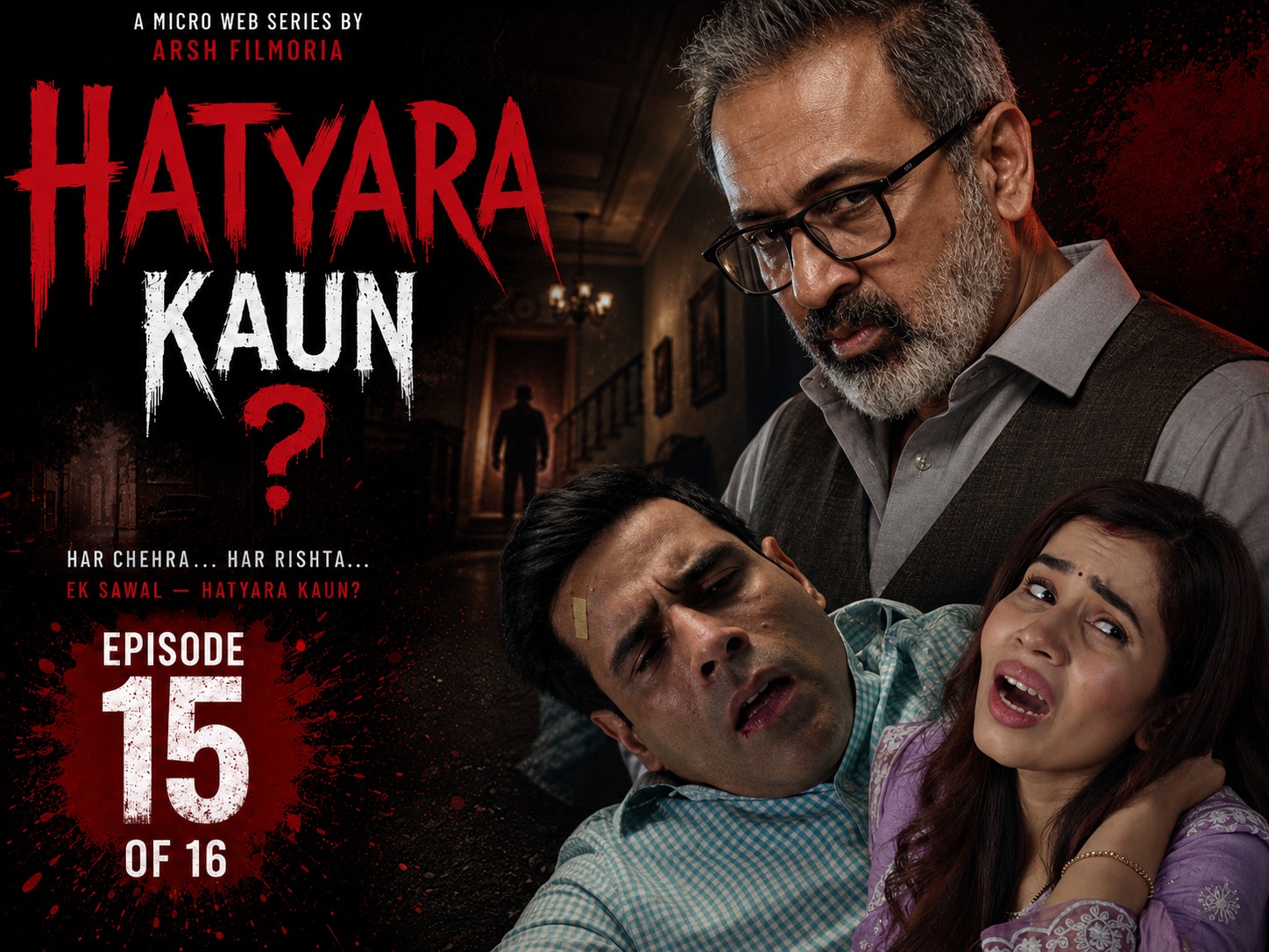 Hatyara Kaun EP 15