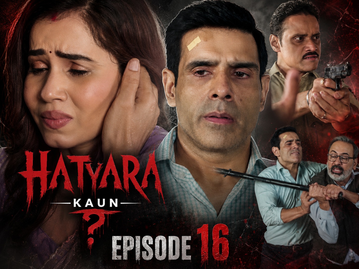 Hatyara Kaun EP 16